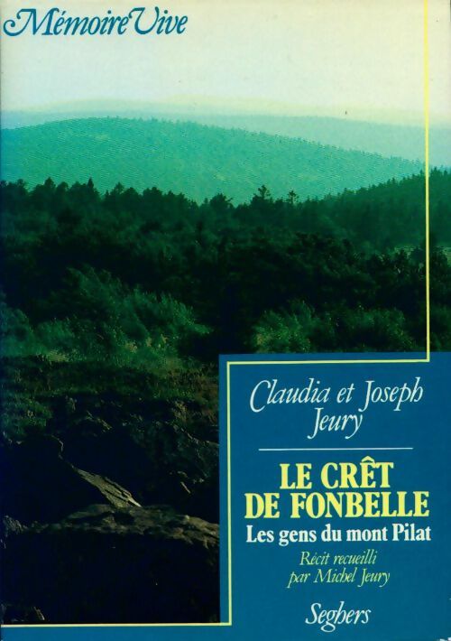 Le crêt de Fonbelle - Claudia Jeury - Livre