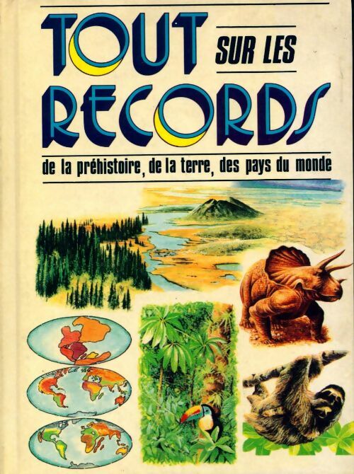 Tout sur les records - Annabel Craig - Livre