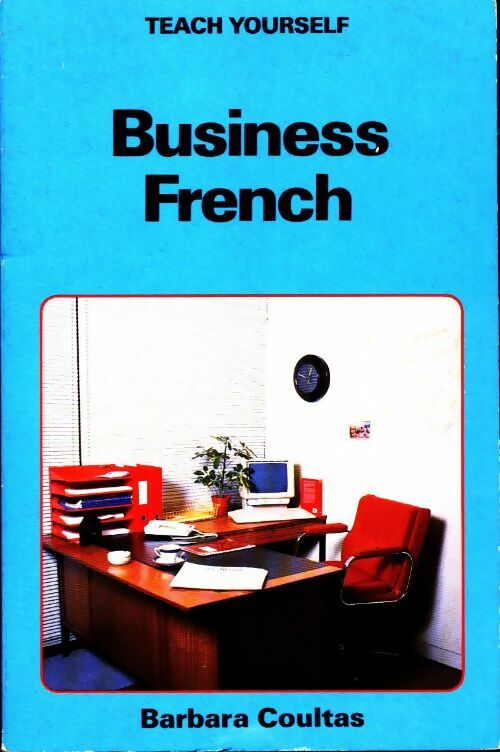 Business French - Barbara Coultas - Livre