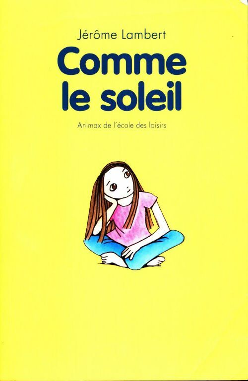 Comme le soleil - Jérome Lambert - Livre