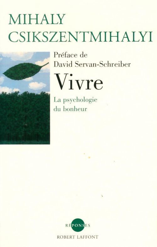 Vivre. La psychologie du bonheur - Mihaly Csikszentmihalyi - Livre