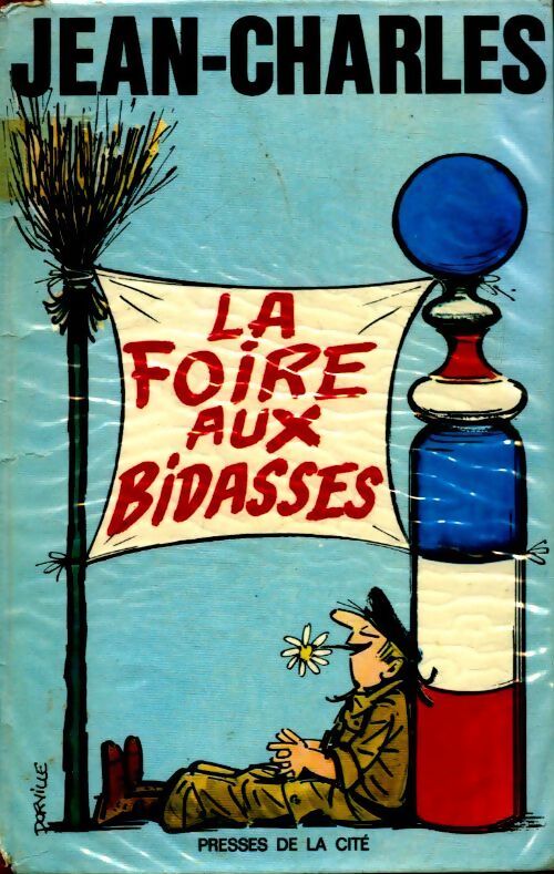 La foire aux bidasses - Jean-Charles - Livre