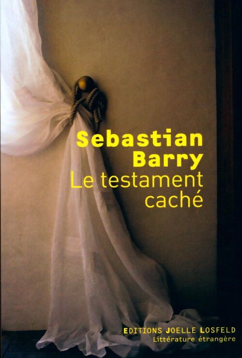 Le testament caché - Sebastian Barry - Livre