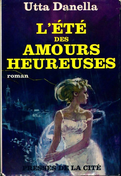 L'été des amours heureuses - Utta Danella - Livre