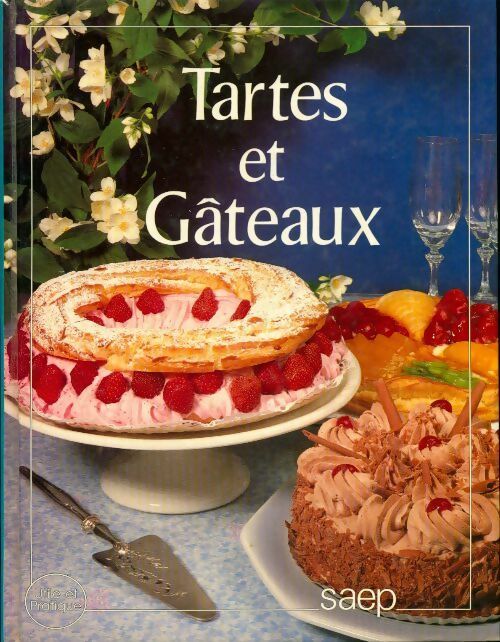 Tartes et gâteaux - Paulette Fischer - Livre