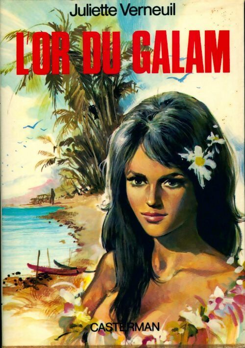 L'or du Galam - Juliette Verneuil - Livre