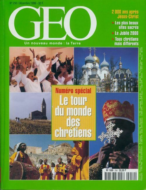 Géo n°250 : Le tour du monde des chrétiens - Collectif - Livre