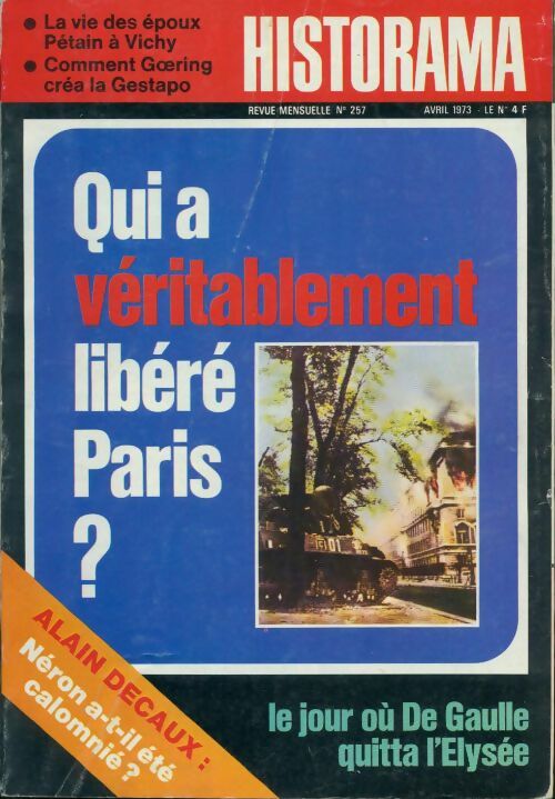 Historama n°257 : Qui a véritablement libéré Paris ? - Collectif - Livre