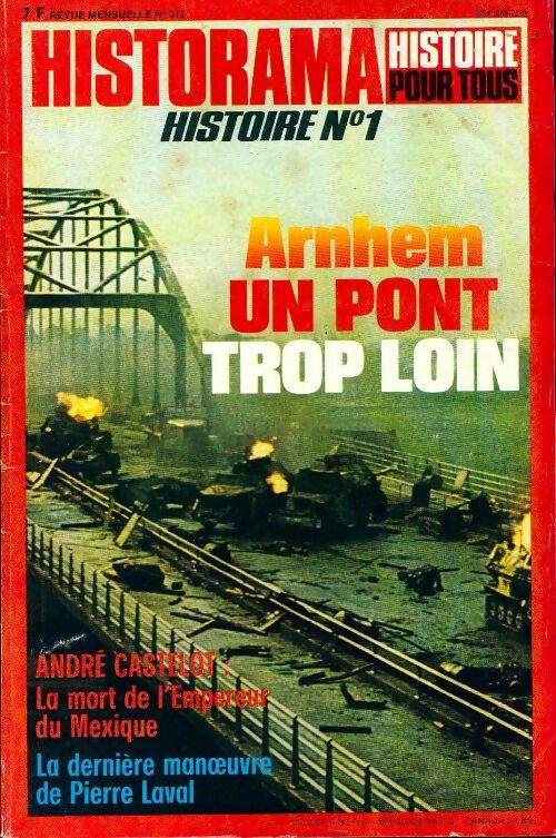 Historama n°312 : Arnhem, un pont trop loin - Collectif - Livre