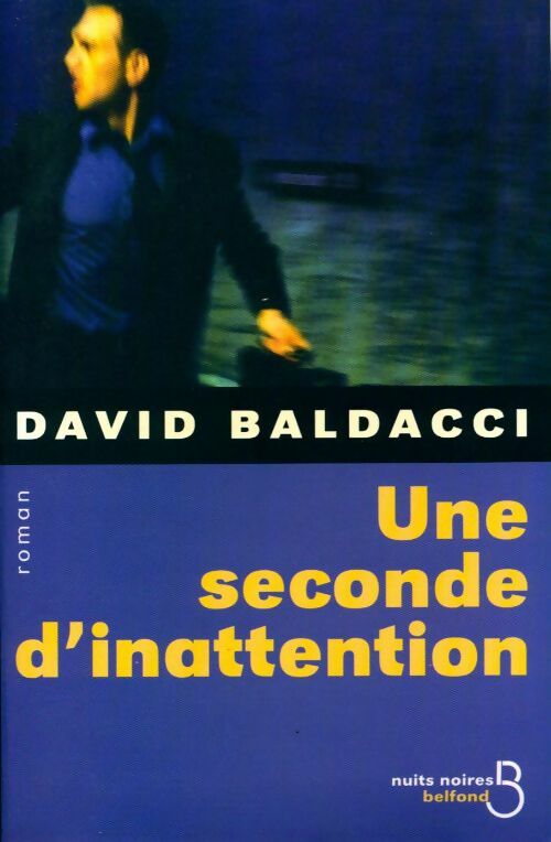 Une seconde d'inattention - David G. Baldacci - Livre