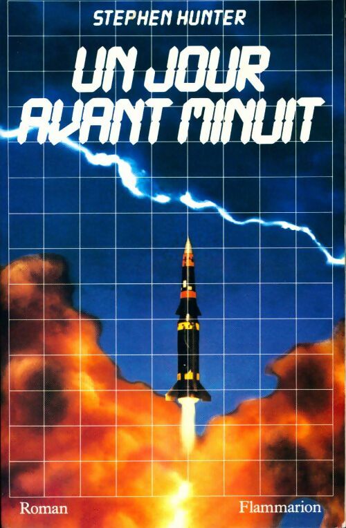 Un jour avant minuit - Stephen Hunter - Livre