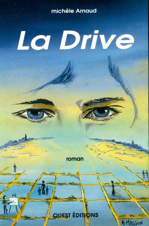La drive - Michèle Arnaud - Livre