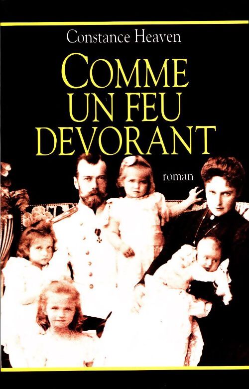 Comme un feu dévorant - Constance Heaven - Livre