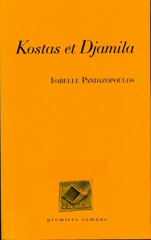 Kostas et Djamila - Isabelle Pandazopoulos - Livre