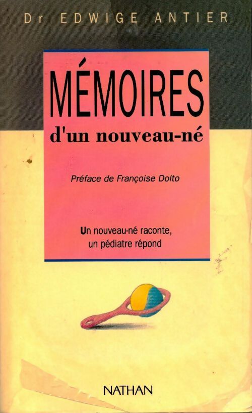 Mémoires d'un nouveau-né - Edwige Antier - Livre
