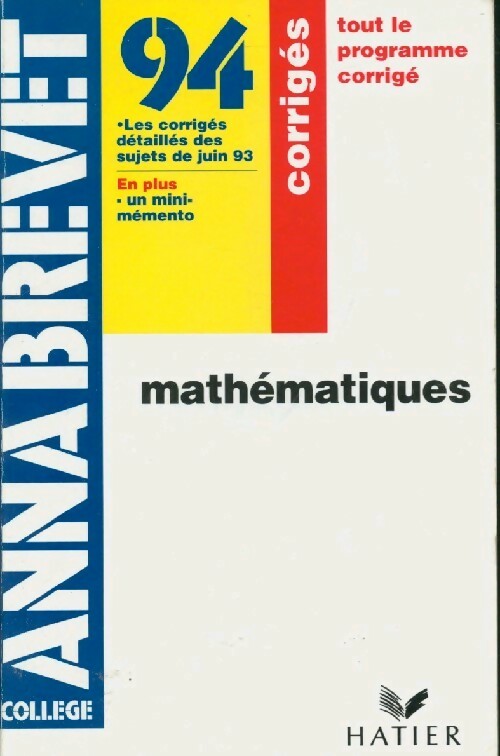 Mathématiques 3e, sujets corrigés brevet 1994 - Bernard Demeillers - Livre