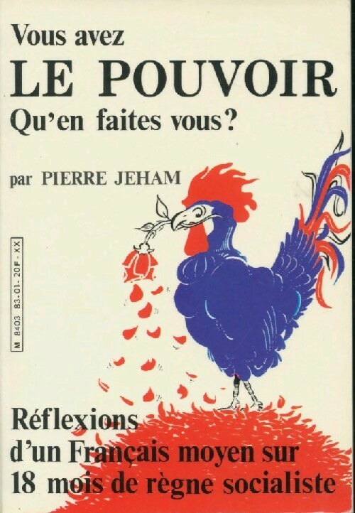 Vous avez le pouvoir. Qu'en faites vous ? - Pierre Jeham - Livre