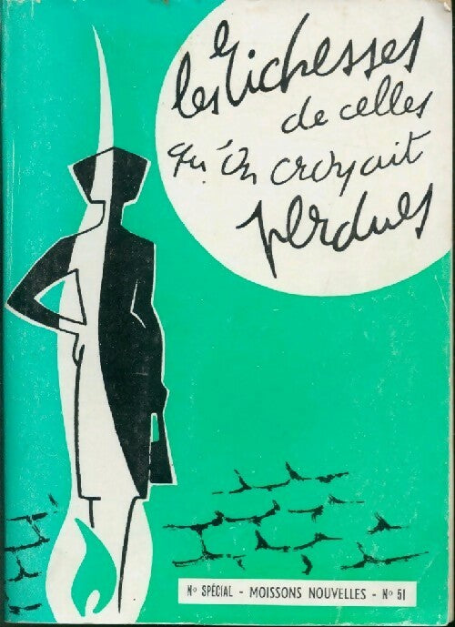 Les richesses de celles qu'on croyait perdues - Collectif - Livre