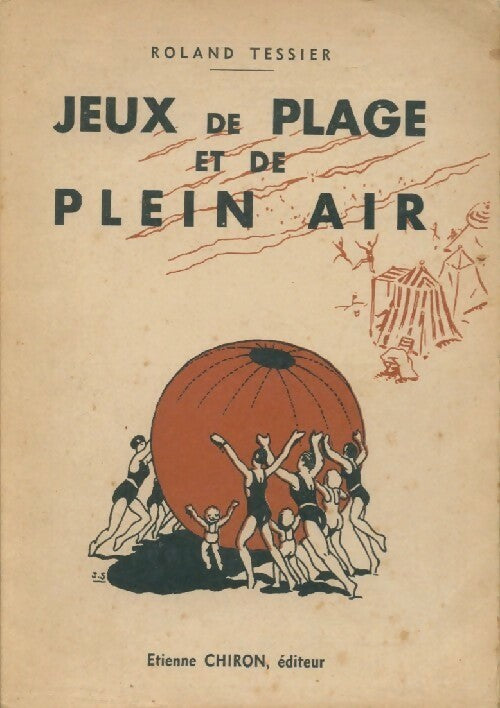 Jeux de plage et de plein air - Roland Tessier - Livre