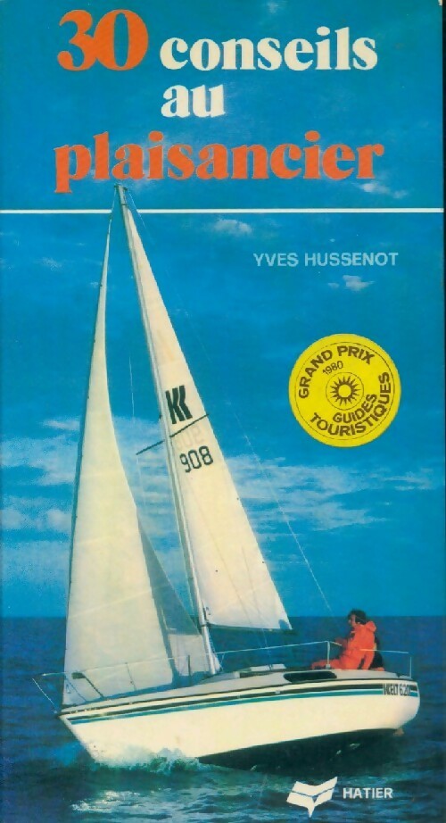30 conseils au plaisancier - Yves Hussenot - Livre