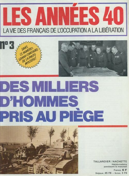 Les années 40 n°3 : Des milliers d'hommes pris au piège - Collectif - Livre