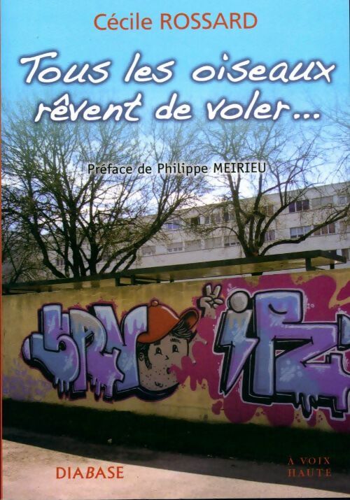 Tous les oiseaux rêvent de voler... - Cécile Rossard - Livre