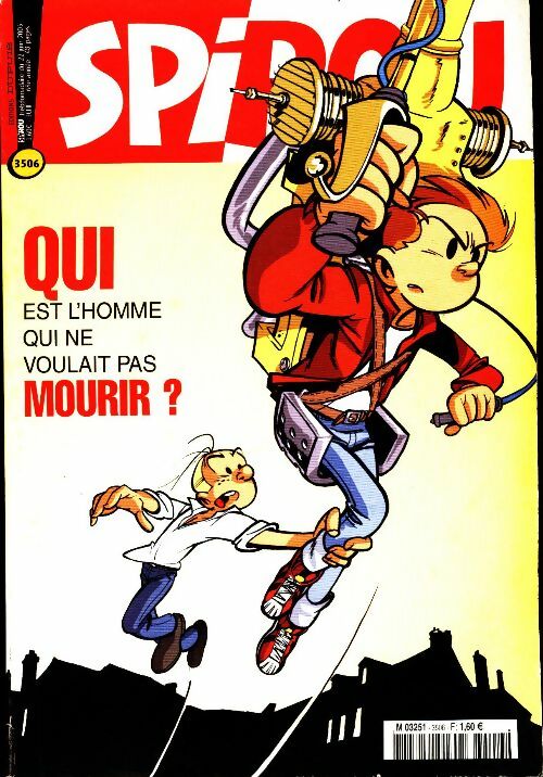 Spirou n°3506 : Qui est l'homme qui ne voulait pas mourir ? - Collectif - Livre