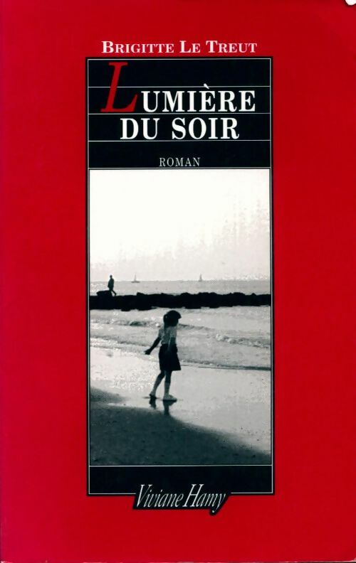 Lumière du soir - Brigitte Le Treut - Livre