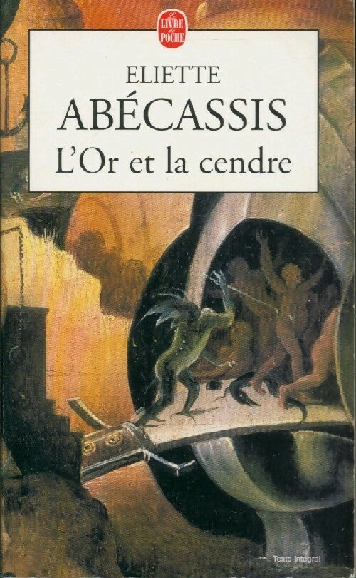 L'or et la cendre - Eliette Abécassis - Livre