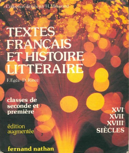 Textes Français et Histoire et Littéraire. XVIe, XVIIe et XVIIIe siècles - Collectif - Livre