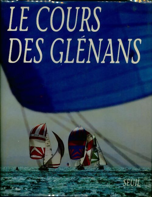 Le cours des Glénans - Collectif - Livre