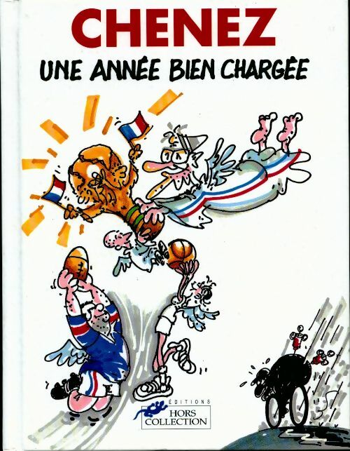 Une année bien chargée - Bernard Chenez - Livre