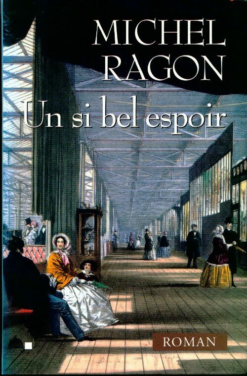 Un si bel espoir - Michel Ragon - Livre