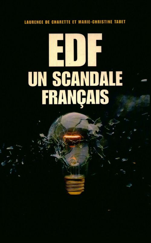EDF. Un scandale français - Laurence De Charette, Marie-Christine Tabet - Livre