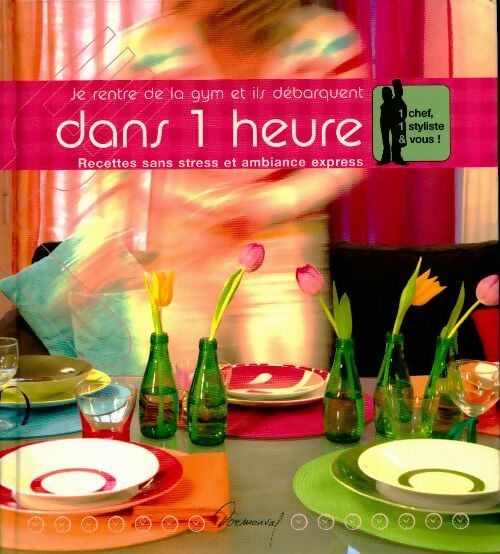 Je rentre de la gym et ils débarquent dans 1 heure - Collectif - Livre