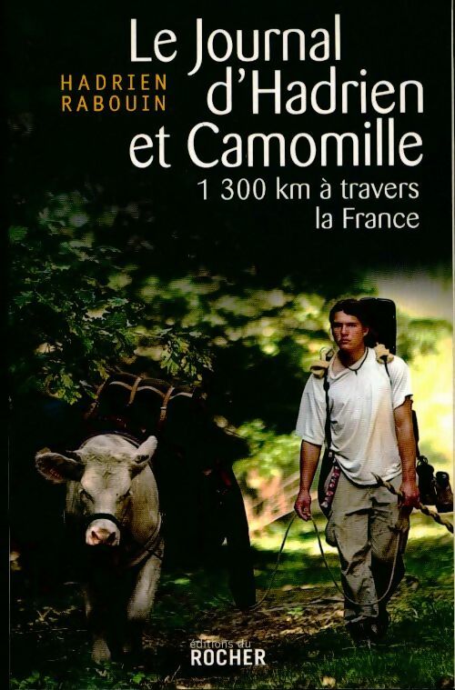 Le journal d'Hadrien et Camomille - Hadrien Rabouin - Livre