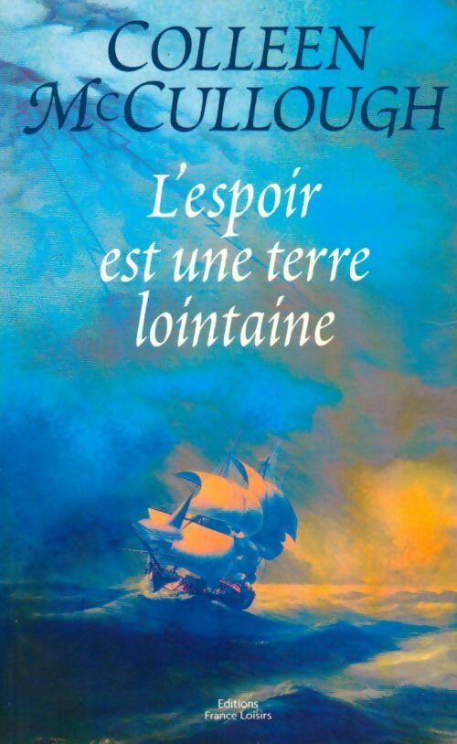L'espoir est une terre lointaine - Colleen McCullough - Livre
