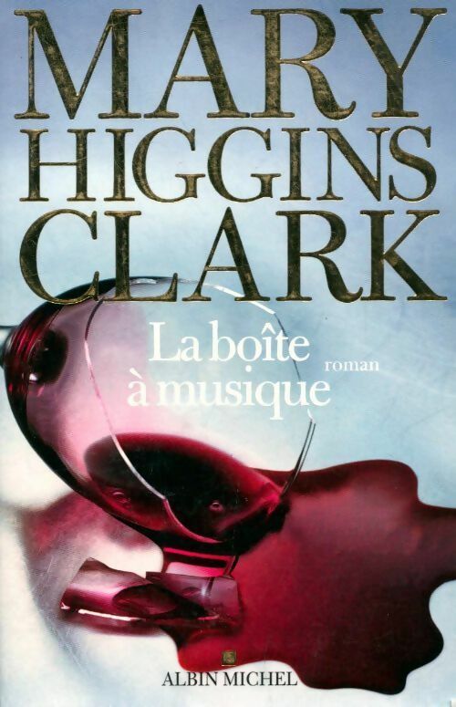 La boîte à musique - Mary Higgins Clark - Livre