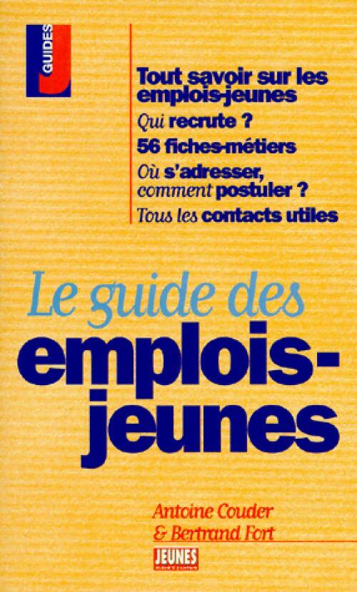 Le guide des emplois-jeunes - Antoine Couder - Livre