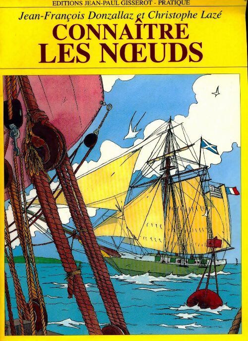 Connaître les noeuds - Collectif - Livre