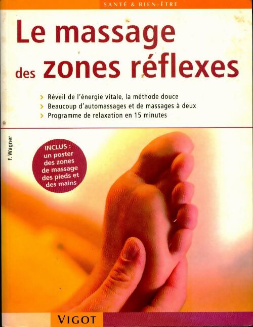 Le massage des zones réflexes - Franz Wagner - Livre