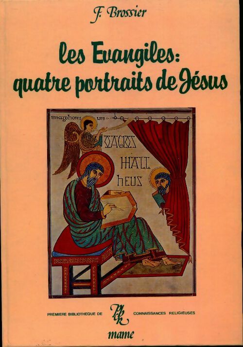 Les Evangiles. Quatre portraits de Jésus - François Brossier - Livre