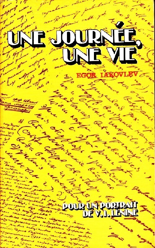 Une journée, une vie - Egor Iakovlev - Livre