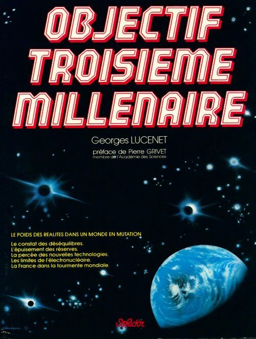 Objectif troisième millénaire - Georges Lucenet - Livre