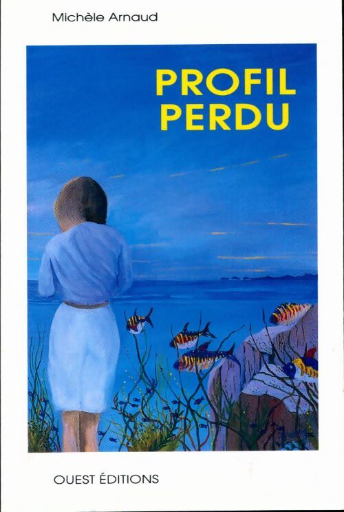 Profil perdu - Michèle Arnaud - Livre