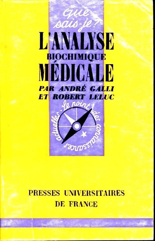 L'analyse biochimique médicale - Robert Leluc, André Galli - Livre