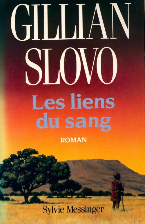 Les liens du sang - Gillian Slovo - Livre