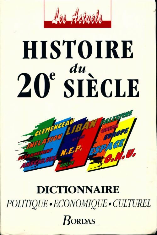 Histoire du 20e siècle - A.-M. Filippi-Codaccioni - Livre