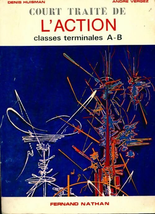 Court traité de l'action - Denis Huisman - Livre