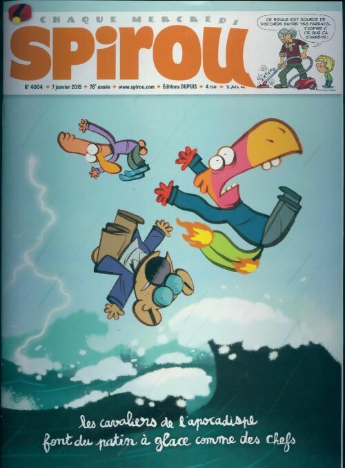 Spirou n°4004 : Les cavaliers de l'apocadispe font du patin à glace comme des chefs - Collectif - Livre